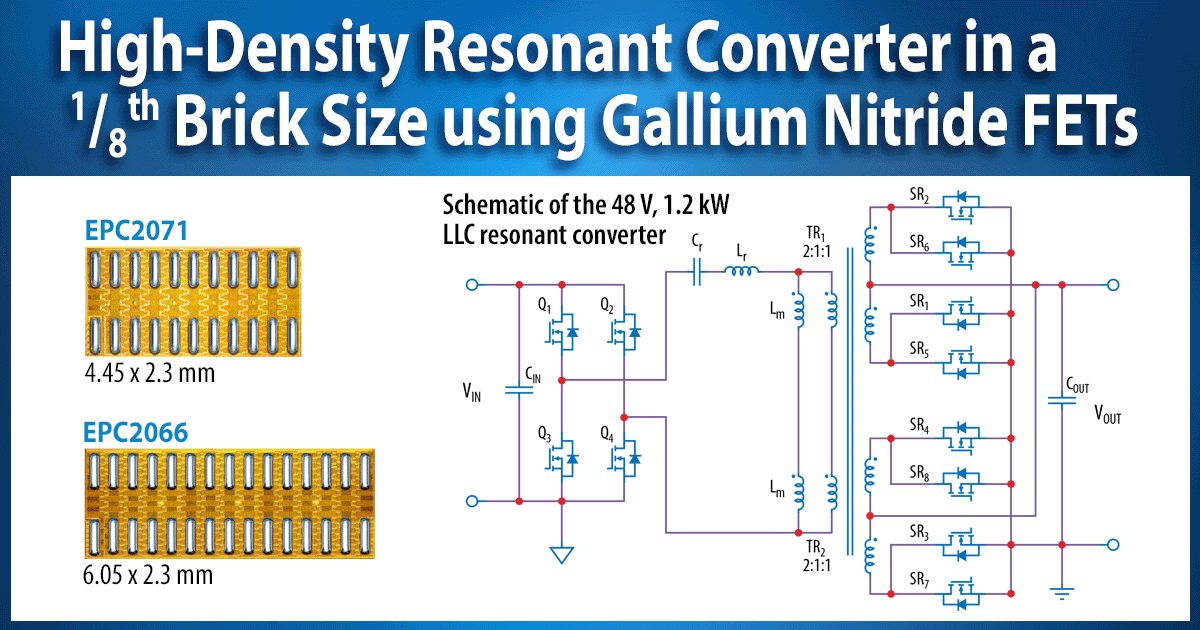 氮化鎵功率元件讓設計師實現高效率48 V、1.2 kW、1/8磚型LLC共振轉換器