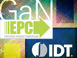IDT与EPC公司携手合作结合氮化镓与硅技术以开发出更快速及高效的半导体器件