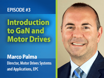 Introduction to GaN and Motor Drives