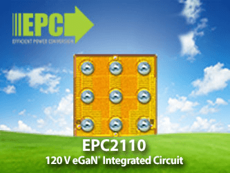 宜普电源转换公司扩大eGaN IC系列，推出应用于无线电源传送的理想IC -- 双路增强型120 V、60 mΩ功率晶体管