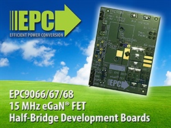 15 MHz Half-Bridge Development Boards Use EPC's eGaN FETs and High Frequency Synchronous Bootstrap Topology