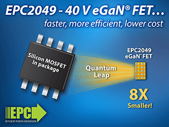 宜普電源轉換公司（EPC）推出比等效MOSFET小型化8倍的 40 V氮化鎵功率電晶體