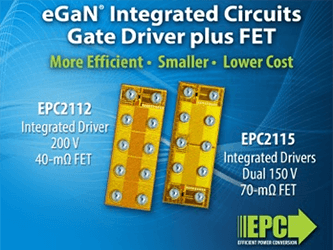 EPC Introduces Two eGaN ICs Combining Gate Drivers with High Frequency GaN FETs for Improved Efficiency, Reduced Size and Lower Cost
