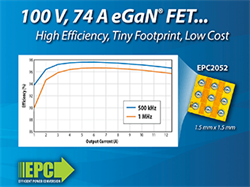EPC Introduces 100 V eGaN Power Transistor for 48 V DC-DC, Motor Drives, and Lidar Applications