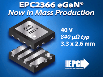 EPC、耐圧40 VのEPC2366を量産開始へ、第7世代（Gen 7）のeGaNパワー・トランジスタで初めて