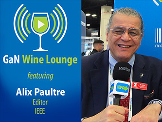 APEC GaN Wine Lounge: Alix Paultre on Why GaN Will Win