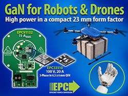 EPC Introduces Smallest GaN Drive Based on EPC33110 for Robots and Drones
