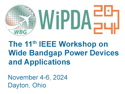 The 11th IEEE Workshop on Wide Bandgap Power Devices and Applications (WiPDA)