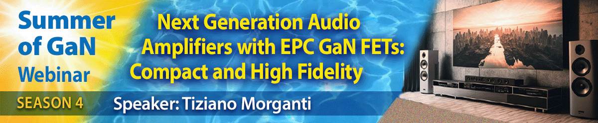 Summer of GaN Webinar Series
