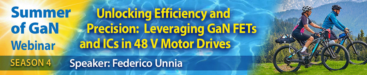 Summer of GaN Webinar Series