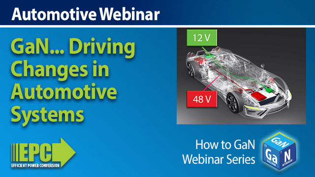 3 Ways GaN is Driving Changes in Automotive Systems