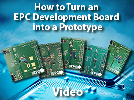 How to Turn EPC Development Boards into Prototype