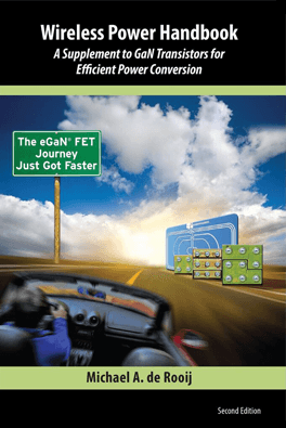 Wireless Power Handbook, A Supplement to 《氮化镓晶体管 – 高效功率转换器件》教科书